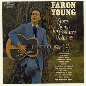 Young ,Faron - 1963 To 1966 :Story Songs For Country Folks